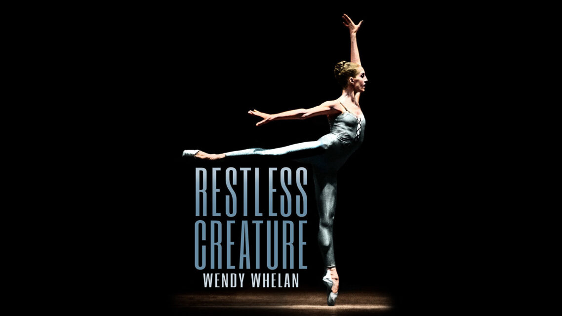 Restless Creature Wendy Whelan key art